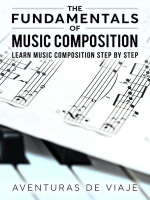 cover image of The Fundamentals of Music Composition